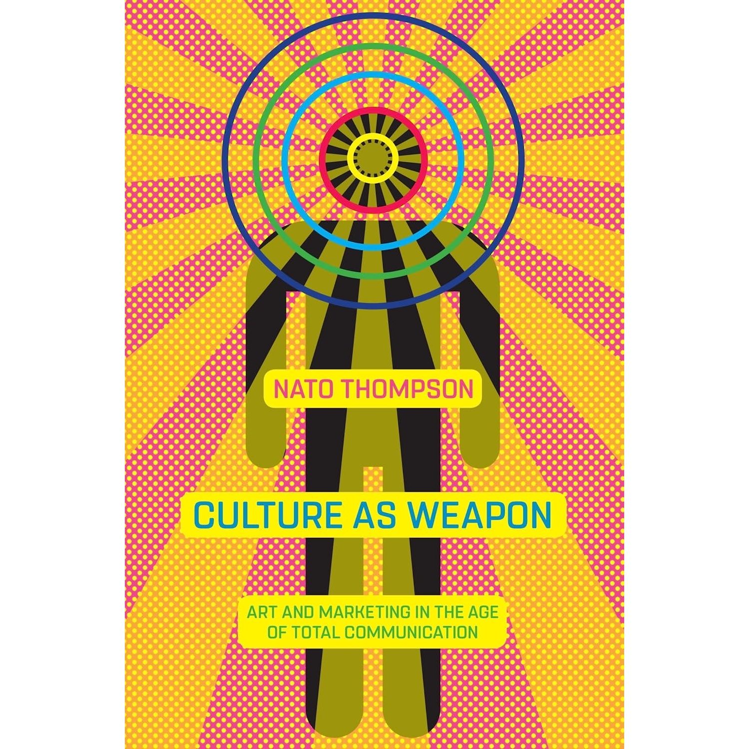 کتاب Culture as Weapon اثر Nato Thompson انتشارات Melville House