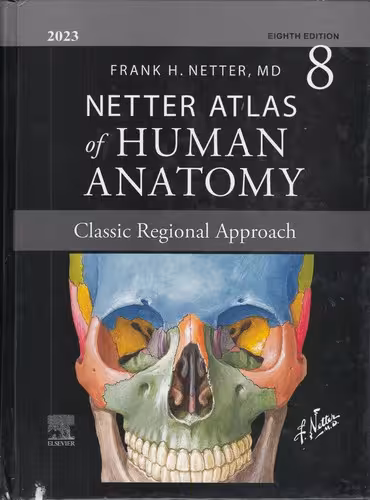 خرید کتاب NETTER ATLAS of HUMAN ANATOMY (ویرایش 8: 2023)؛ اطلس آناتومی نتر رنگی — کتابسرای طه