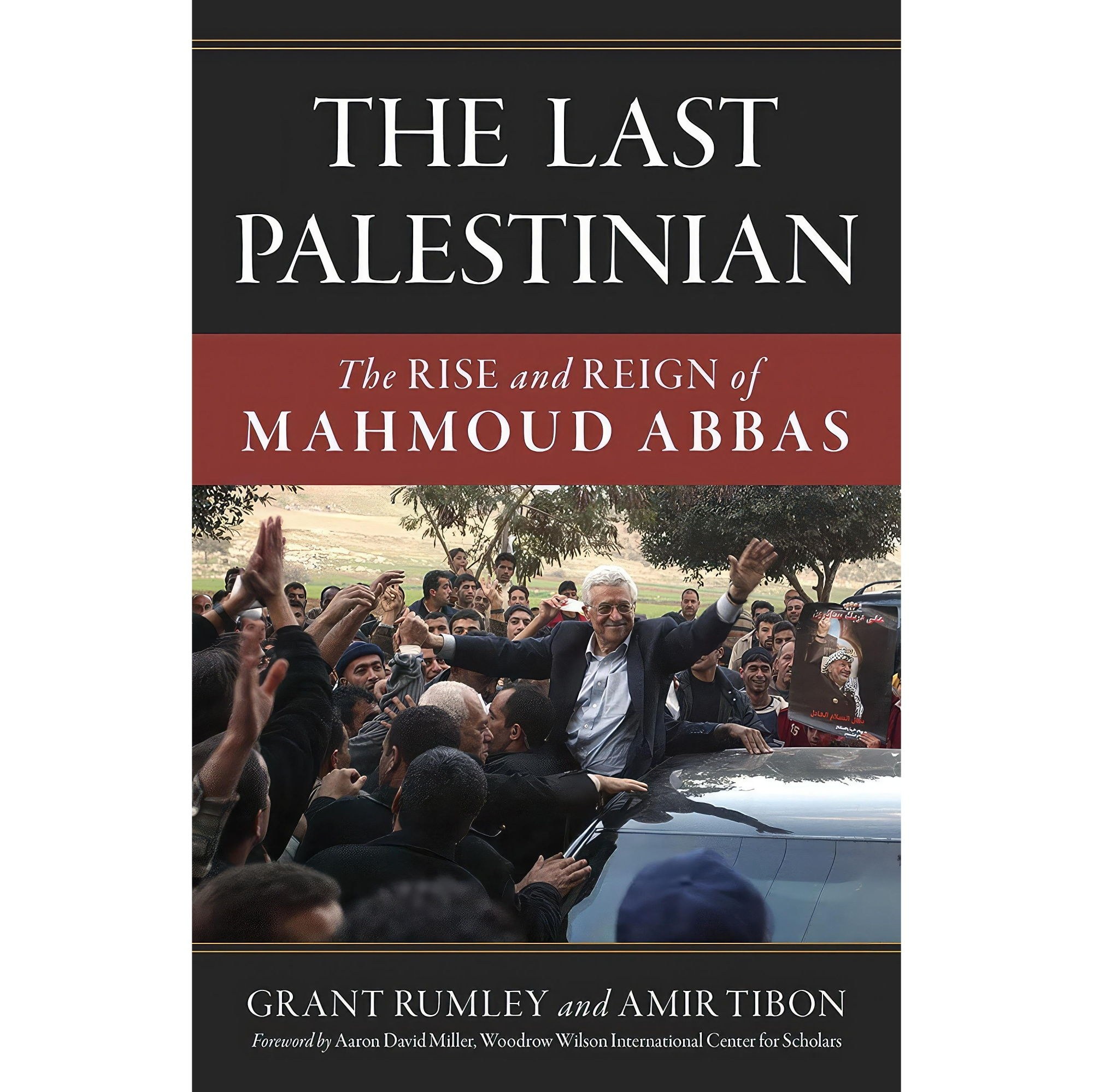 کتاب زبان اصلی The Last Palestinian اثر Grant RumleyAmir Tibon