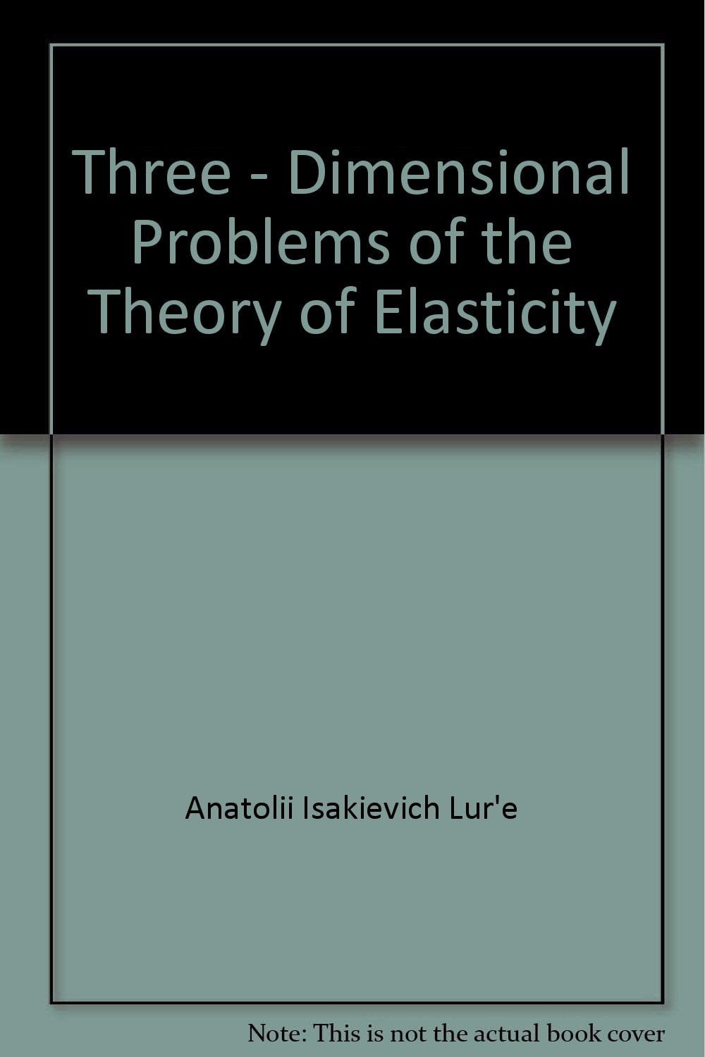 دانلود کتاب Three Dimensional Problems Of The Theory Elasticity, 1964 - دانلود کتاب های دانشگاهی