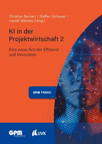 خرید و دانلود نسخه کامل کتاب KI in der Projektwirtschaft 2: Eine neue Ära der Effizienz und Innovation