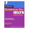 کتاب Cambridge Grammar for IELTS with Answers اثر Diana Hopkins, Pauline Cullen انتشارات Cambridge University Press