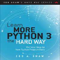 خرید و دانلود نسخه کامل کتاب Learn More Python 3 the Hard Way: The Next Step for New Python Programmers