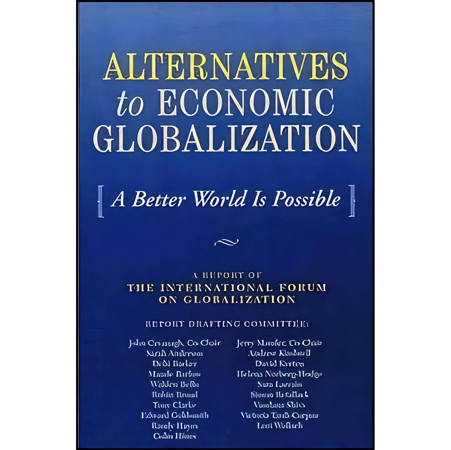 کتاب زبان اصلی Alternatives to Economic Globalization اثر جمعی از نویسندگان