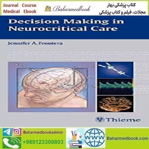 Decision Making in Neurocritical Care 2009 TRUE PDF price 1€ - کتاب پزشکی بهار