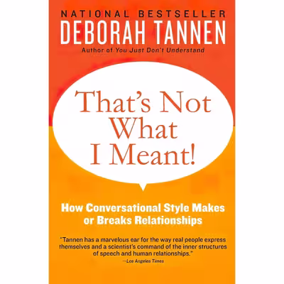 کتاب That,s Not What I Meant! اثر Deborah Tannen انتشارات William Morrow