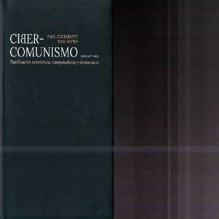 خرید و دانلود نسخه کامل کتاب Ciber-comunismo: Planificación económica, computadoras y democracia