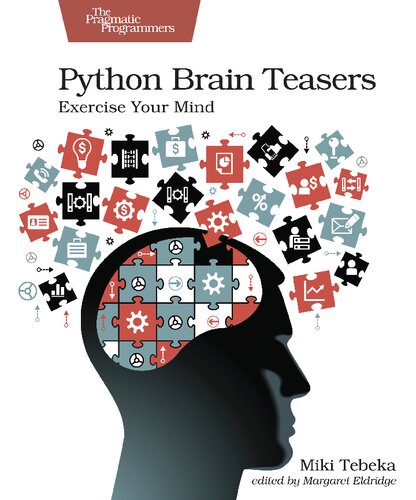 خرید و دانلود نسخه کامل کتاب Python Brain Teasers: Exercise Your Mind