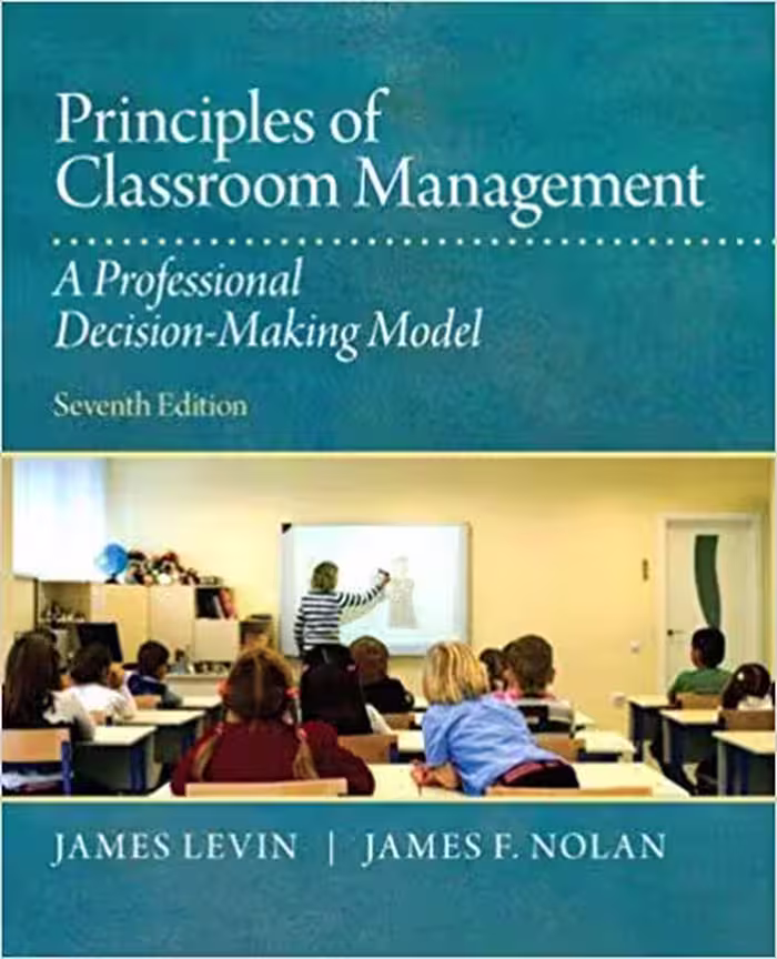 خرید و دانلود نسخه کامل کتاب Principles of Classroom Management: A Professional Decision-Making Model (7th Edition)