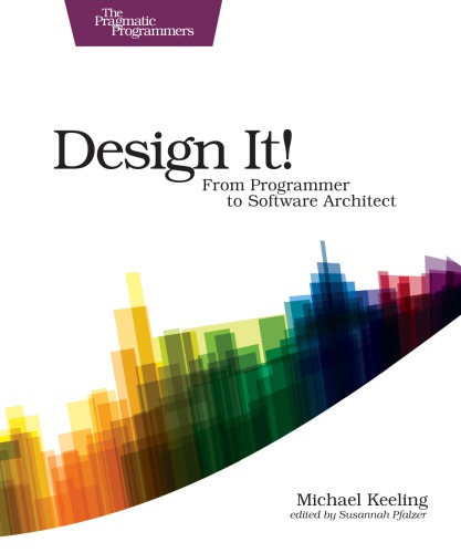 خرید و دانلود نسخه کامل کتاب Design It!: From Programmer to Software Architect