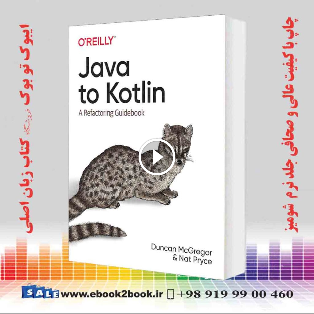 Java to Kotlin: A Refactoring Guidebook