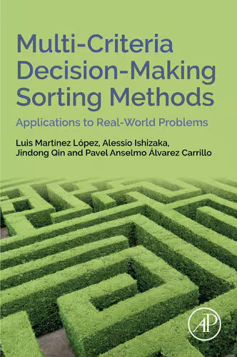 خرید و دانلود نسخه کامل کتاب Multi-Criteria Decision-Making Sorting Methods: Applications to Real-World Problems