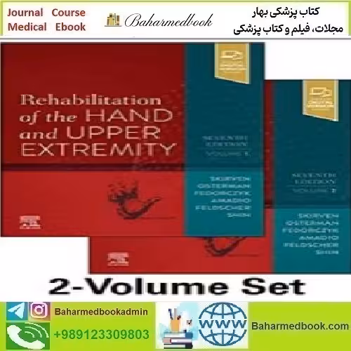 Rehabilitation of the Hand and Upper Extremity 2021 TR