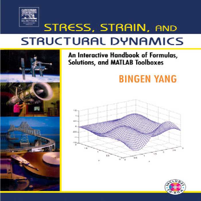 خرید و دانلود نسخه کامل کتاب Stress, Strain, and Structural Dynamics: An Interactive Handbook of Formulas, Solutions, and MATLAB Toolboxes