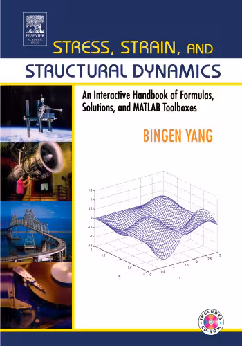 خرید و دانلود نسخه کامل کتاب Stress, Strain, and Structural Dynamics: An Interactive Handbook of Formulas, Solutions, and MATLAB Toolboxes