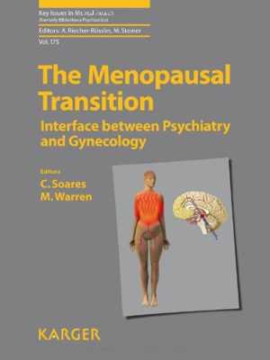 [PDF] دانلود کتاب The Menopausal Transition - Interface Between Gynecology And Psychiatry, 2009