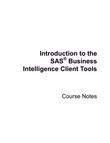 خرید و دانلود نسخه کامل کتاب Introduction to the SAS Business Intelligence Client Tools (Course Notes)