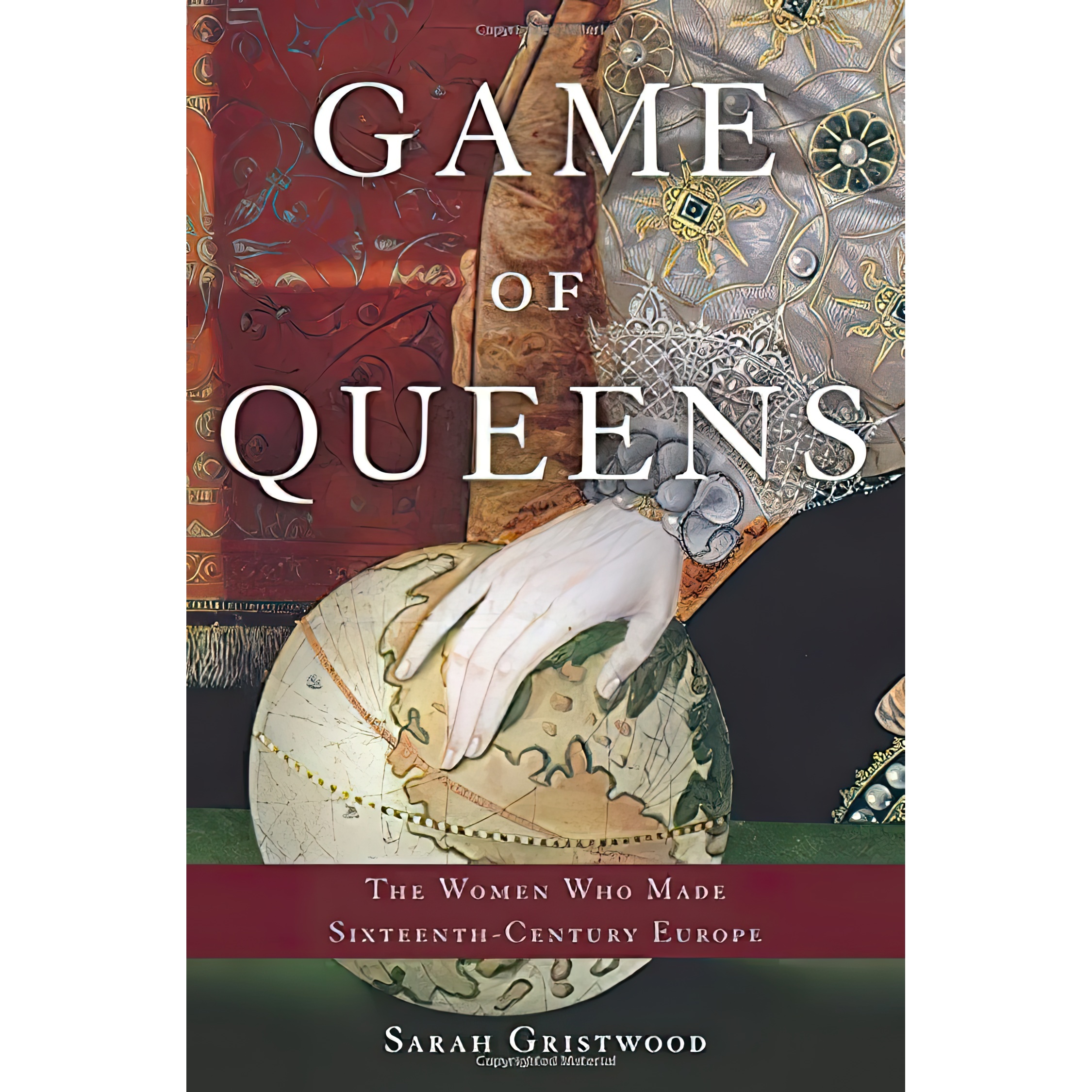 کتاب Game of Queens اثر Sarah Gristwood انتشارات Basic Books