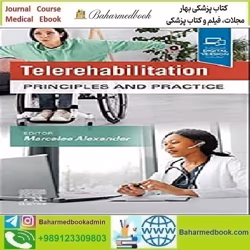 Telerehabilitation Principles and Practice Video 2022