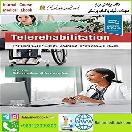 Telerehabilitation Principles and Practice Video 2022