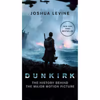 کتاب زبان اصلی Dunkirk اثر Joshua Levine انتشارات William Morrow