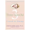 کتاب Your Three-Year-Old: Friend or Enemy اثر Louise Bates Ames and Frances L. Ilg انتشارات Dell Trade Paperback