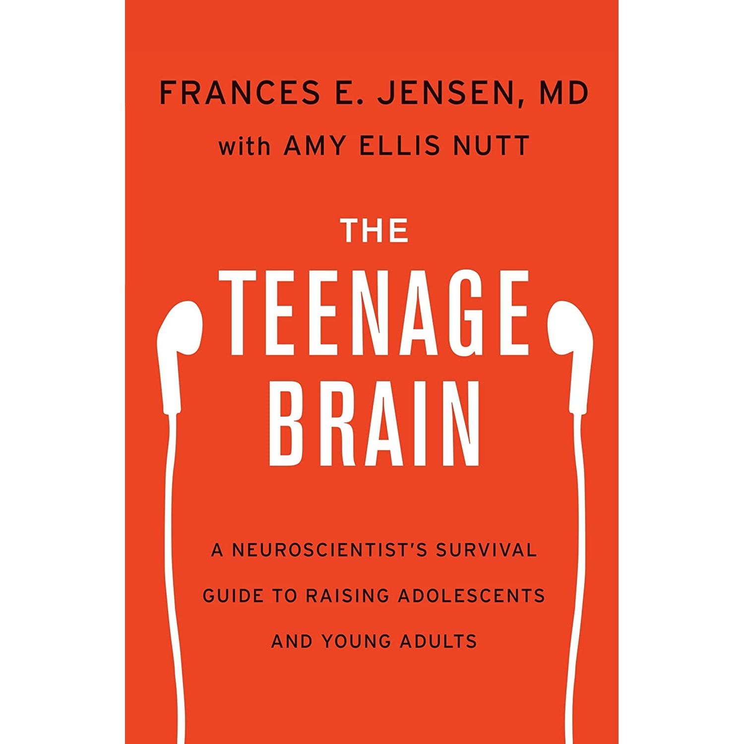 کتاب The Teenage Brain اثر Frances E Jensen and Amy Ellis Nutt انتشارات Harper