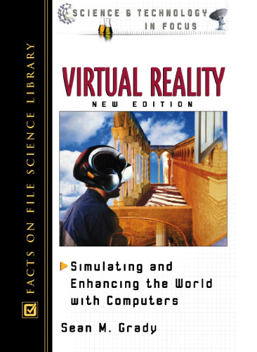 خرید و دانلود نسخه کامل کتاب Virtual Reality: Simulating and Enhancing the World With Computers (Science and Technology in Focus)
