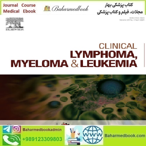 Clinical Lymphoma Myeloma and Leukemia Volume 24 Issue 1 to 4