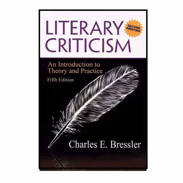 کتاب Literary Criticism An Introduction to Theory and Practice اثر Charles E. Bressler انتشارات Prentice Hall