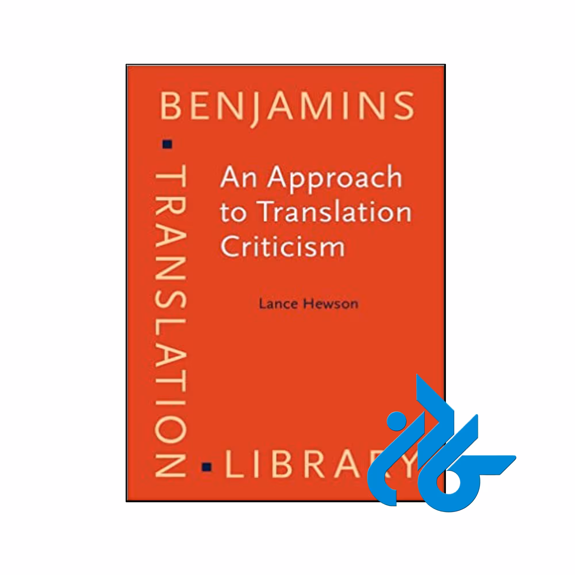 An Approach to Translation Criticism - با تخفیف ویژه کتاب زبان - فروشگاه کادن
