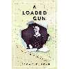 کتاب A Loaded Gun اثر Jerome Charyn انتشارات Bellevue Literary Press