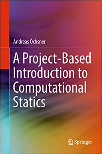  دانلود کتاب A Project-Based Introduction To Computational Statics, 2018 - دانلود کتاب های دانشگاهی
