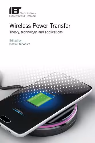 خرید و دانلود نسخه کامل کتاب Wireless Power Transfer: Theory, technology, and applications