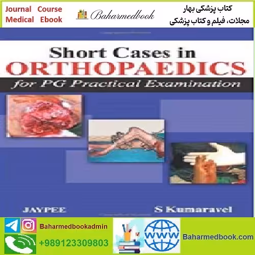 Short Cases in Orthopaedics for PG Practical Examination TRUE