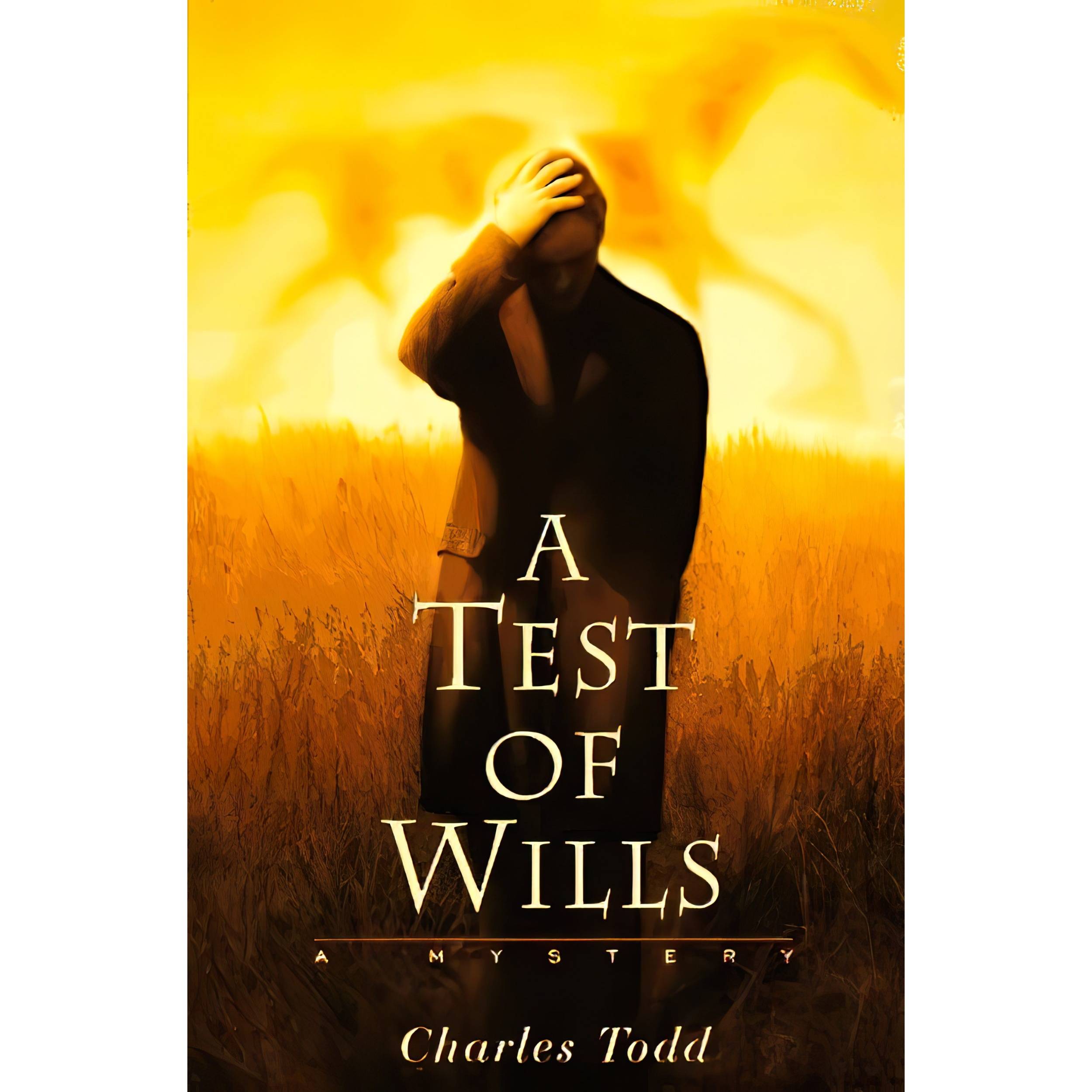 کتاب A Test of Wills اثر Charles Todd انتشارات St Martins Press