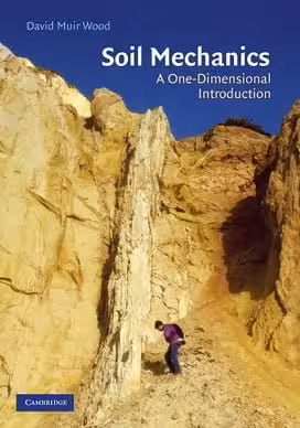 󾕇 D. Muir Wood, Soil Mechanics A One Dimension a Introduction, 2009 - دانلود کتاب های دانشگاهی