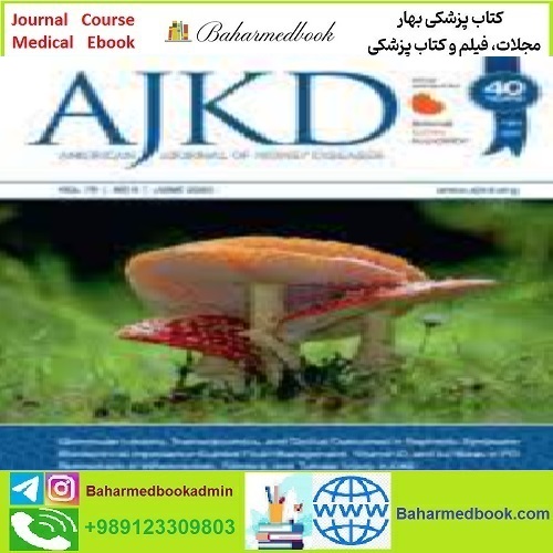 American Journal of Kidney Diseases Volume 79 Issue 1 to 6 2