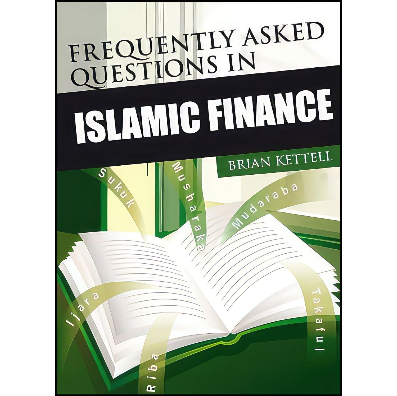 کتاب زبان اصلی Frequently Asked Questions in Islamic Finance اثر Brian Kettell