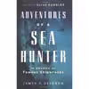 کتاب Adventures of a Sea Hunter اثر James Delgado and Clive Cussler انتشارات Douglas &amp; McIntyre