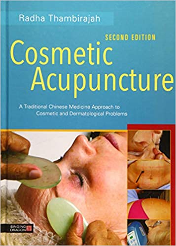  دانلود کتاب Cosmetic Acupuncture - A Traditional Chinese Medicine Approach To Cosmetic And Dermatological Problems, 2nd ed, 2015 - دانلود کتاب های دانشگاهی