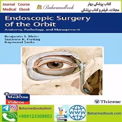 Endoscopic Surgery of the Orbit Anatomy Pathology and M