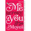 کتاب  me before you اثر jojo moyes نشر Penguin Books