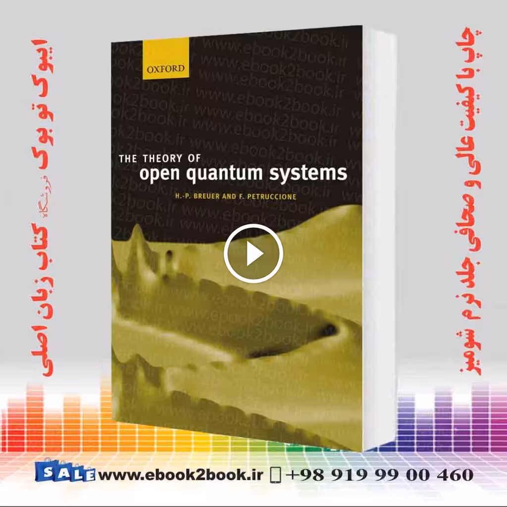 The Theory of Open Quantum Systems