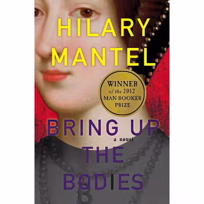 کتاب Bring Up the Bodies اثر Hilary Mantel انتشارات Henry Holt and Co.