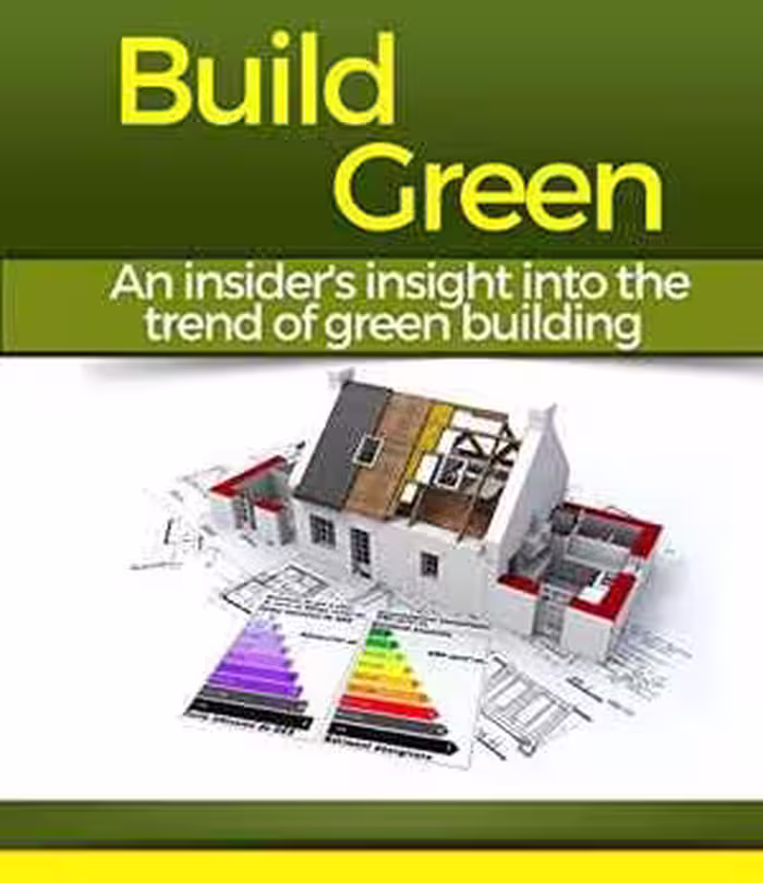 󾕇 دانلود کتاب Build Green - An insider's insight into the trend of green building, - دانلود کتاب های دانشگاهی