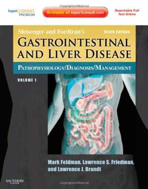[PDF] دانلود کتاب Sleisenger And Fordtran&#039;s Gastrointestinal And Liver Disease, 9th ed, 2010
