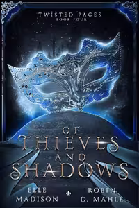 Of Thieves and Shadows (Twisted Pages Book 4) (متن کامل)