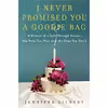 کتاب I Never Promised You a Goodie Bag اثر Jennifer Gilbert انتشارات Harper