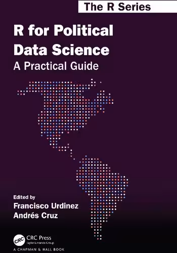 خرید و دانلود نسخه کامل کتاب R for Political Data Science: A Practical Guide